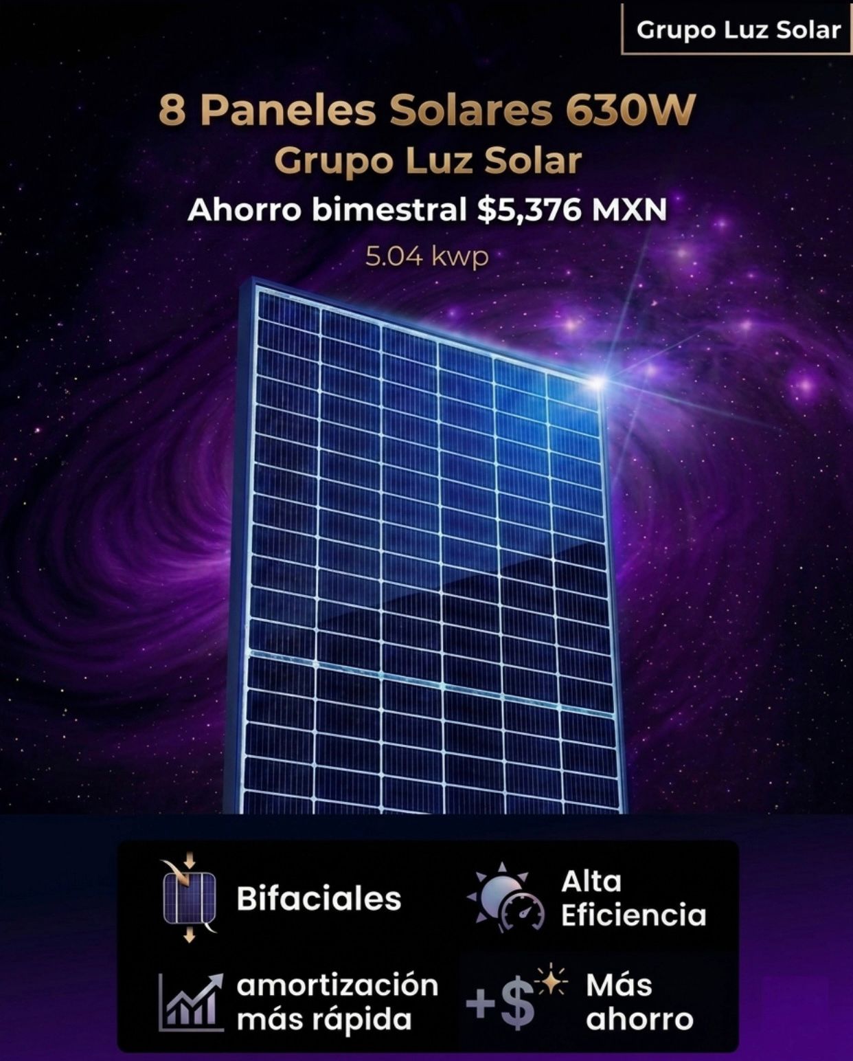 8 PANELES SOLARES 630 W BIFACIALES AHORRO BIMESTRAL